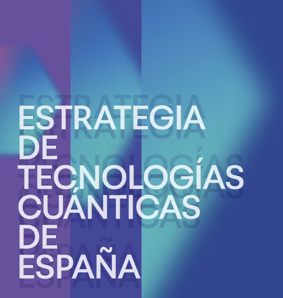 Estrategia de Tecnologías Cuánticas de España 2025-2030
